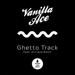 Ghetto Track (feat. Enrique Ramil) Song Lyrics