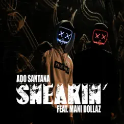 Sneakin' (feat. Mani Dollaz) - Single by Ado Santana album reviews, ratings, credits