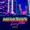 Memories (Remixes) - Single album lyrics, reviews, download
