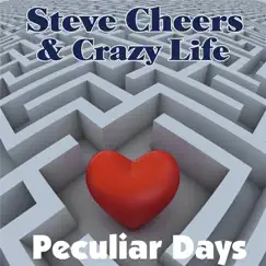 Peculiar Days by Steve Cheers & Crazy Life album reviews, ratings, credits