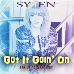 Got It Goin' On (feat. Seanessy) - Single by Syren album reviews, ratings, credits