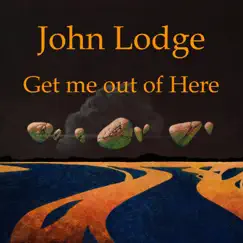 Get Me out of Here (Single) [Live] by John Lodge album reviews, ratings, credits