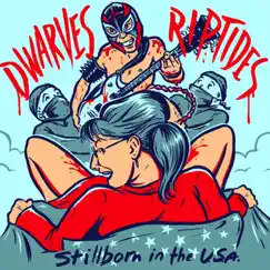 Stillborn in the U.S.A. - EP by Dwarves & The Riptides album reviews, ratings, credits