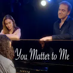 You Matter to Me (feat. Jonathan Estabrooks) [From Waitress] Song Lyrics
