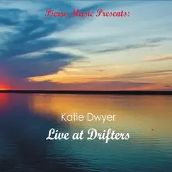 Live at Drifters - EP by Katie Dwyer album reviews, ratings, credits