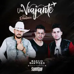 Um Viajante (feat. Evandro E Henrique) Song Lyrics