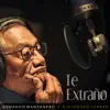 Te Extraño (Acoustic Version) - Single album lyrics, reviews, download