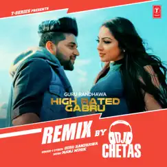 High Rated Gabru Remix - Single by Guru Randhawa & Dj Chetas album reviews, ratings, credits