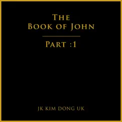 The Book of John, Pt. 1 - EP by JK Kim Dong Uk album reviews, ratings, credits