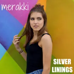 Silver Linings - EP by Merakki album reviews, ratings, credits