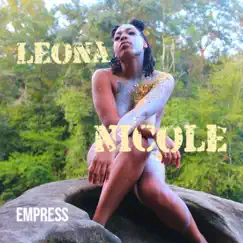 Empress - Single by Leona Nicole album reviews, ratings, credits