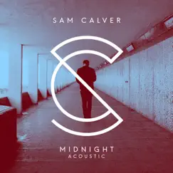 Midnight (Acoustic) - Single by Sam Calver album reviews, ratings, credits