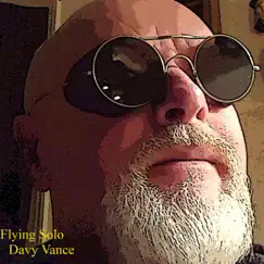 Flying Solo by Davy Vance album reviews, ratings, credits