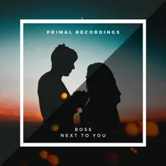 Next To You - Single by Boss album reviews, ratings, credits