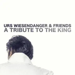 A Tribute To the King by Urs Wiesendanger album reviews, ratings, credits
