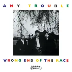 Wrong End of the Race by Any Trouble album reviews, ratings, credits