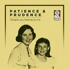 Tonight You Belong to Me (Remastered) - Single by Patience & Prudence album reviews, ratings, credits