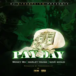Payday (feat. Money Bo, Marley Young & Navé Monjo) Song Lyrics