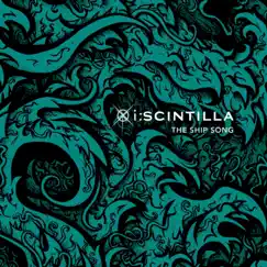 The Ship Song - Single by I:Scintilla album reviews, ratings, credits