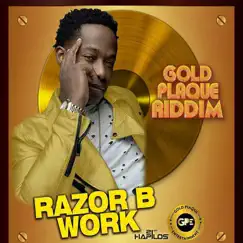 Work - Single by Razor B album reviews, ratings, credits