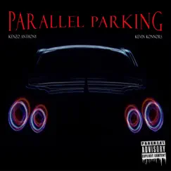 Parallel Parking (feat. Kevin Konnors) - Single by Kenzo Anthony album reviews, ratings, credits