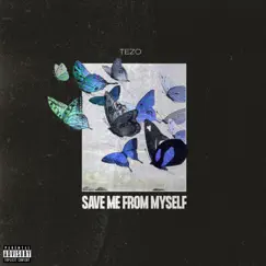 Save Me From Myself by Tezo Ali album reviews, ratings, credits
