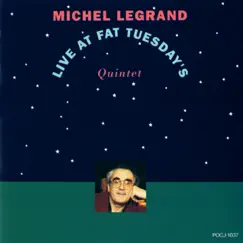 Live At Fat Tuesday's by Michel Legrand album reviews, ratings, credits