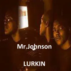 Lurkin (feat. Mite & Streetz) Song Lyrics