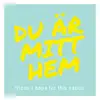 Du är mitt hem (feat. Sanna Välipakka) - Single album lyrics, reviews, download