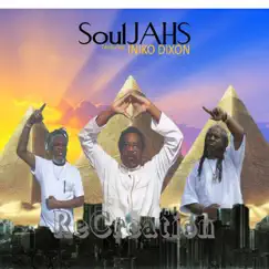 Souljahs, ReCreation (feat. Iniko Dixon) by Souljahs album reviews, ratings, credits