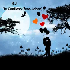 Te Confieso (feat. Johan) - Single by KJ album reviews, ratings, credits
