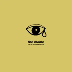 Lost in Nostalgia (Remix) - Single by The Maine album reviews, ratings, credits