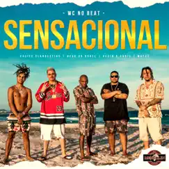 Sensacional (feat. Cacife Clandestino & MC Kevin O Chris) Song Lyrics