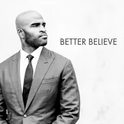 Better Believe - Single by Joel Cross album reviews, ratings, credits