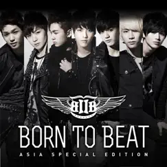 Born TO Beat (Asia Special Edition) by BTOB album reviews, ratings, credits