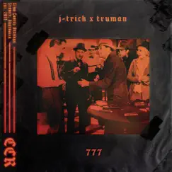 777 - Single by J-Trick & Truman album reviews, ratings, credits