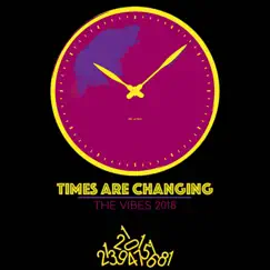 Times Are Changing - Single by The GW Vibes album reviews, ratings, credits