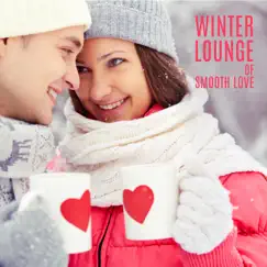 Winter Lounge of Smooth Love: Proposal at Restaurant, Midnight Cocktails, Romantic Moon, Christmas Kiss by Romantic Restaurant Music Crew album reviews, ratings, credits