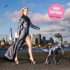 Baby Raptors (Deluxe Edition) by Baby Raptors album reviews, ratings, credits