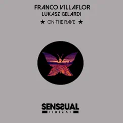 On the Rave - Single by Franco Villaflor & Lukasz Gelardi album reviews, ratings, credits