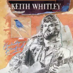 Kentucky Bluebird by Keith Whitley album reviews, ratings, credits