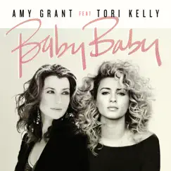 Baby Baby (feat. Tori Kelly) - Single by Amy Grant album reviews, ratings, credits
