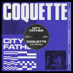 Coquette - Single by City Father album reviews, ratings, credits