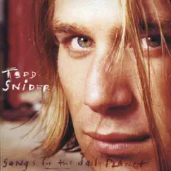 Songs for the Daily Planet by Todd Snider album reviews, ratings, credits