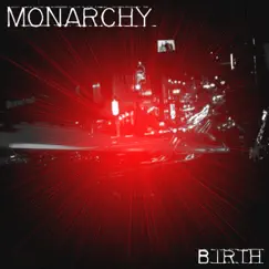 Birth by Monarchy album reviews, ratings, credits