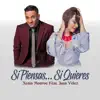 Si Piensas, Si Quieres (feat. Juan Velez) - Single album lyrics, reviews, download