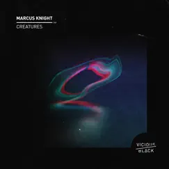 Creatures - Single by Marcus Knight album reviews, ratings, credits