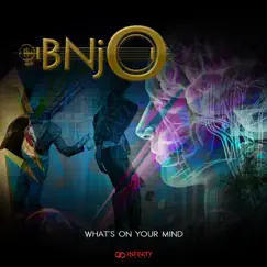 What's On Your Mind - Single by BNjO album reviews, ratings, credits