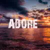 Adore - Single album lyrics, reviews, download