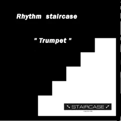 Trumpet - Single by Rhythm Staircase album reviews, ratings, credits